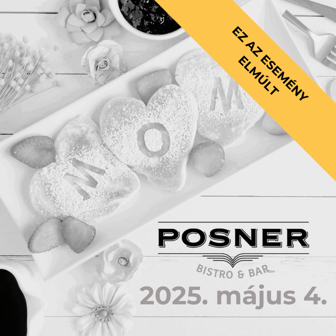 Anyák Napi Brunch a Posner Bistro & Bar-ban!